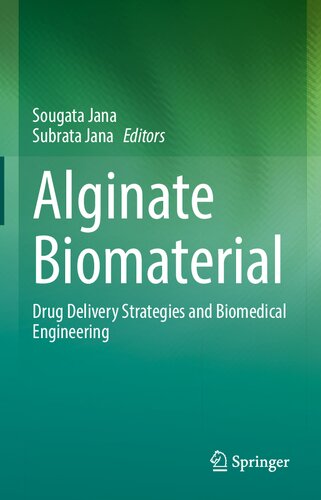 Alginate Biomaterial: Drug Delivery Strategies and Biomedical Engineering