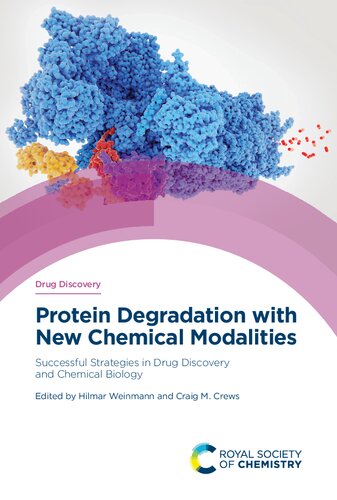 Protein Degradation with New Chemical Modalities: Successful Strategies in Drug Discovery and Chemical Biology