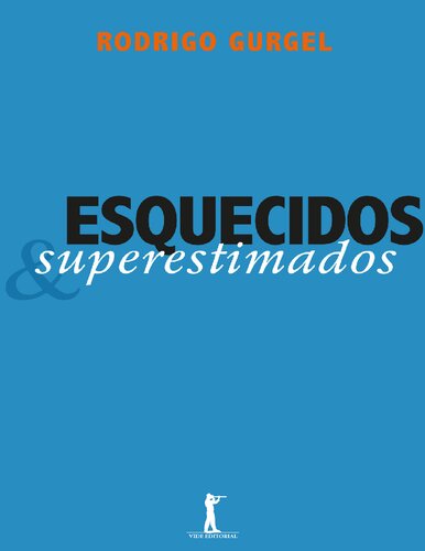 Esquecidos e Superestimados
