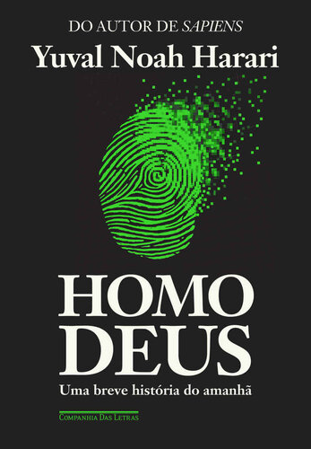 Homo Deus: uma Breve História do Amanhã