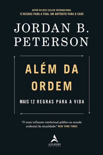 Além da Ordem: Mais 12 Regras para a Vida