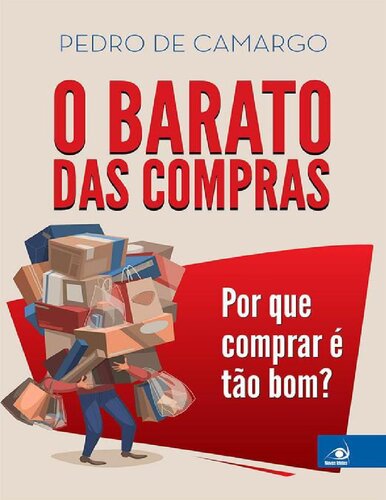 O Barato das Compras: Por que Comprar é Tão Bom?