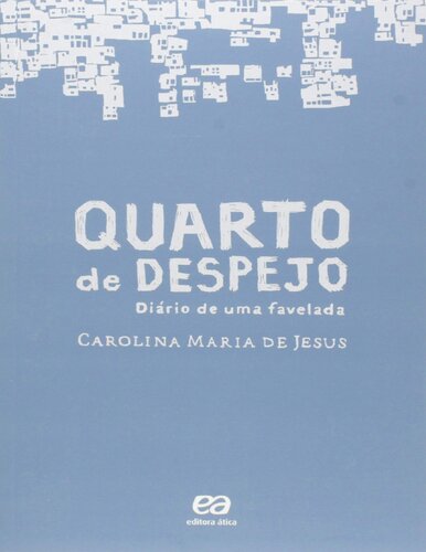Quarto de Despejo: Diário de uma Favelada