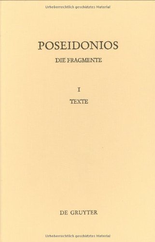 Poseidonios. Die Fragmente: I. Texte. II. Erläuterungen