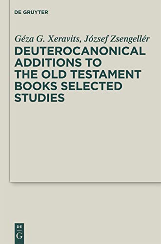 Deuterocanonical Additions to the Old Testament Books: Selected Studies
