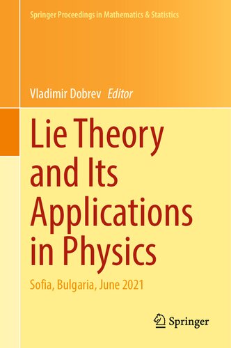 Lie Theory and Its Applications in Physics: Sofia, Bulgaria, June 2021