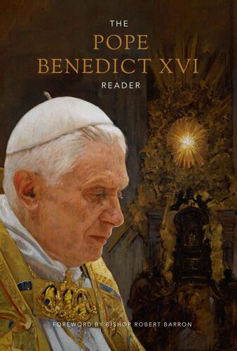 The Pope Benedict XVI Reader