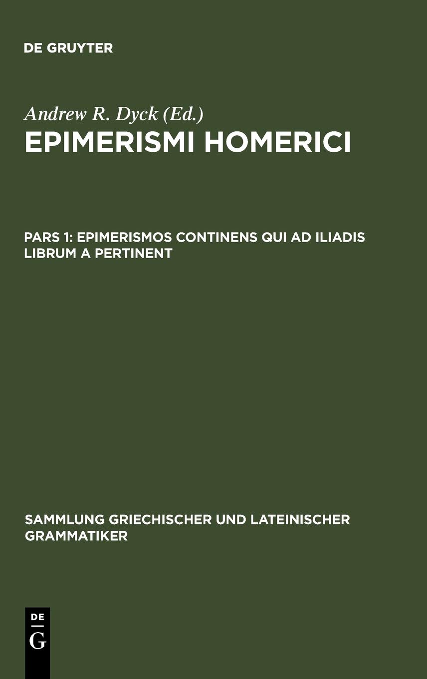 Epimerismos Continens Qui Ad Iliadis Librum a Pertinent