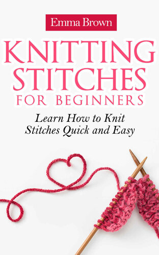 Knitting Stitches: Learn How to Knit Stitches Quick and Easy