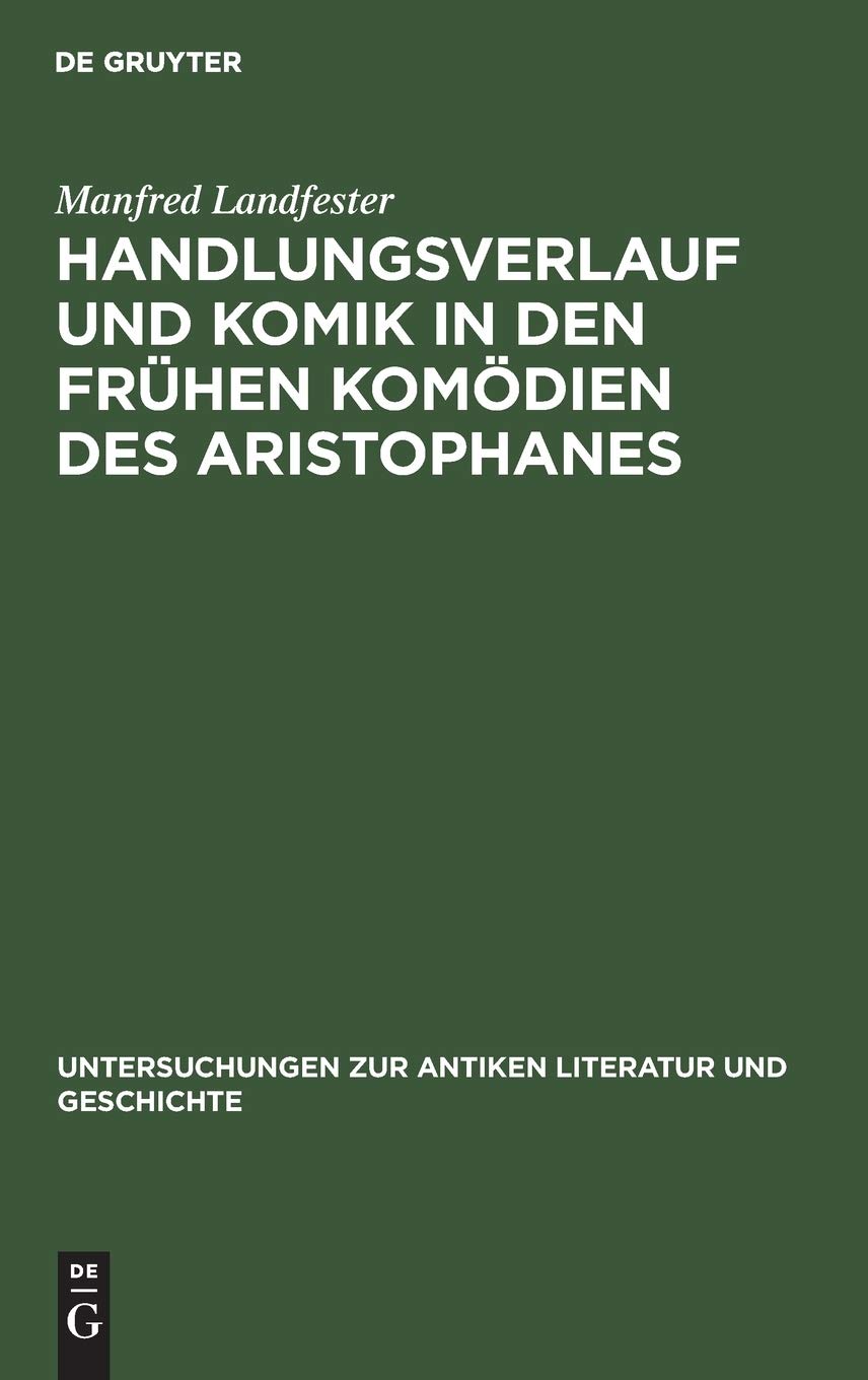 Handlungsverlauf und Komik in den frühen Komödien des Aristophanes