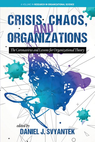 Crisis, Chaos and Organizations: The Coronavirus and Lessons for Organizational Theory