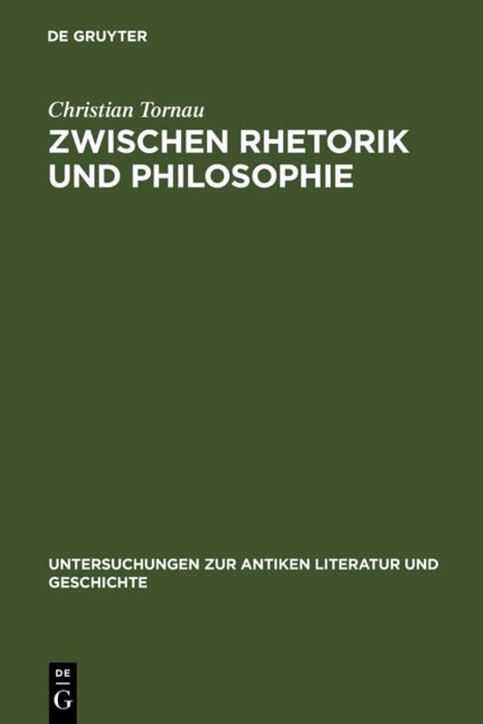 Zwischen Rhetorik und Philosophie: Augustins Argumentationstechnik in 'De civitate Dei' und ihr bildungsgeschichtlicher Hintergrund