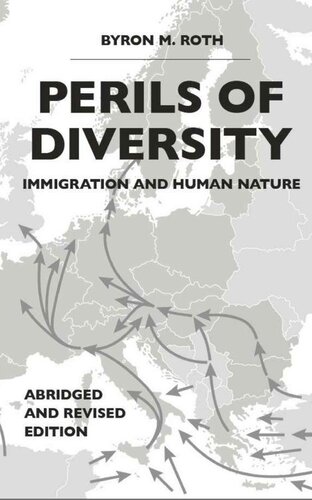 Perils of Diversity: Immigration and Human Nature
