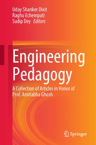 Engineering Pedagogy: A Collection of Articles in Honor of Prof. Amitabha Ghosh