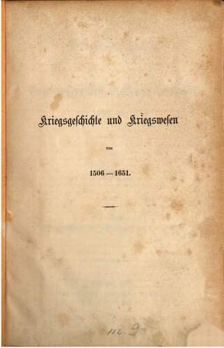 Kriegsgeschichte und Kriegswesen von 1506-1598
