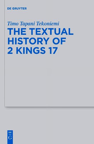 The Textual History of 2 Kings 17: Compiled in Light of the Old Latin