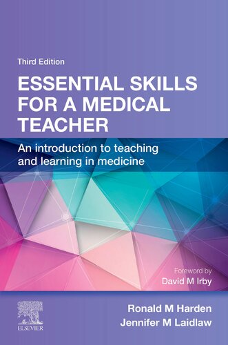 Essential Skills for a Medical Teacher: An Introduction to Teaching and Learning in Medicine