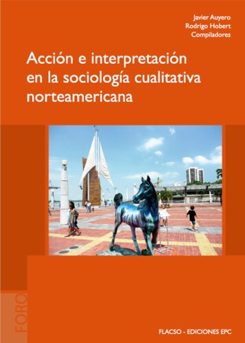 Accion e interpretación en sociologia cualitativa norteamericana