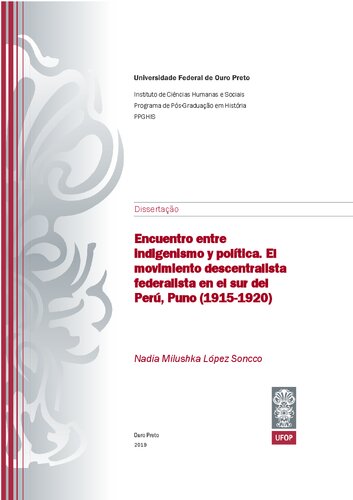 Encuentro entre indigenismo y política. El movimiento descentralista federalista en el sur del Perú, Puno (1915-1920)