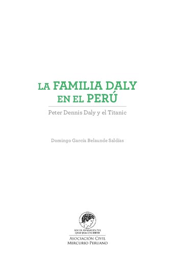 La familia Daly en el Perú. Peter Dennis Daly y el Titanic