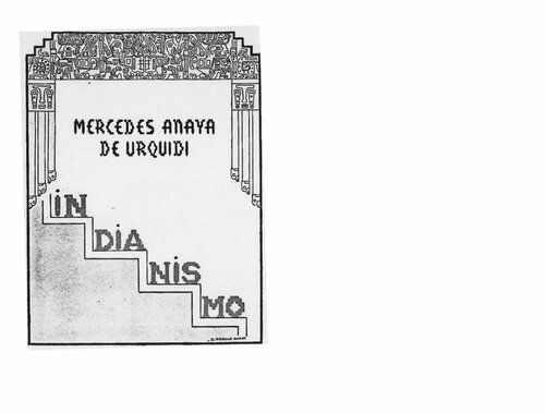 Indianismo. Adoptado para texto en las escuelas de Bolivia según resolución suprema