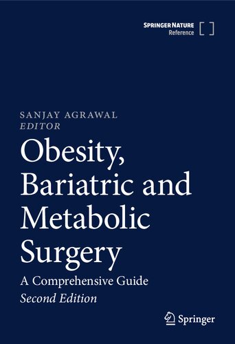 Obesity, Bariatric and Metabolic Surgery: A Comprehensive Guide