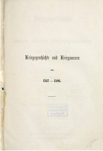 Kriegsgeschichte und Kriegswesen von 1347-1458