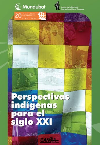Perspectivas indígenas para el siglo XXI