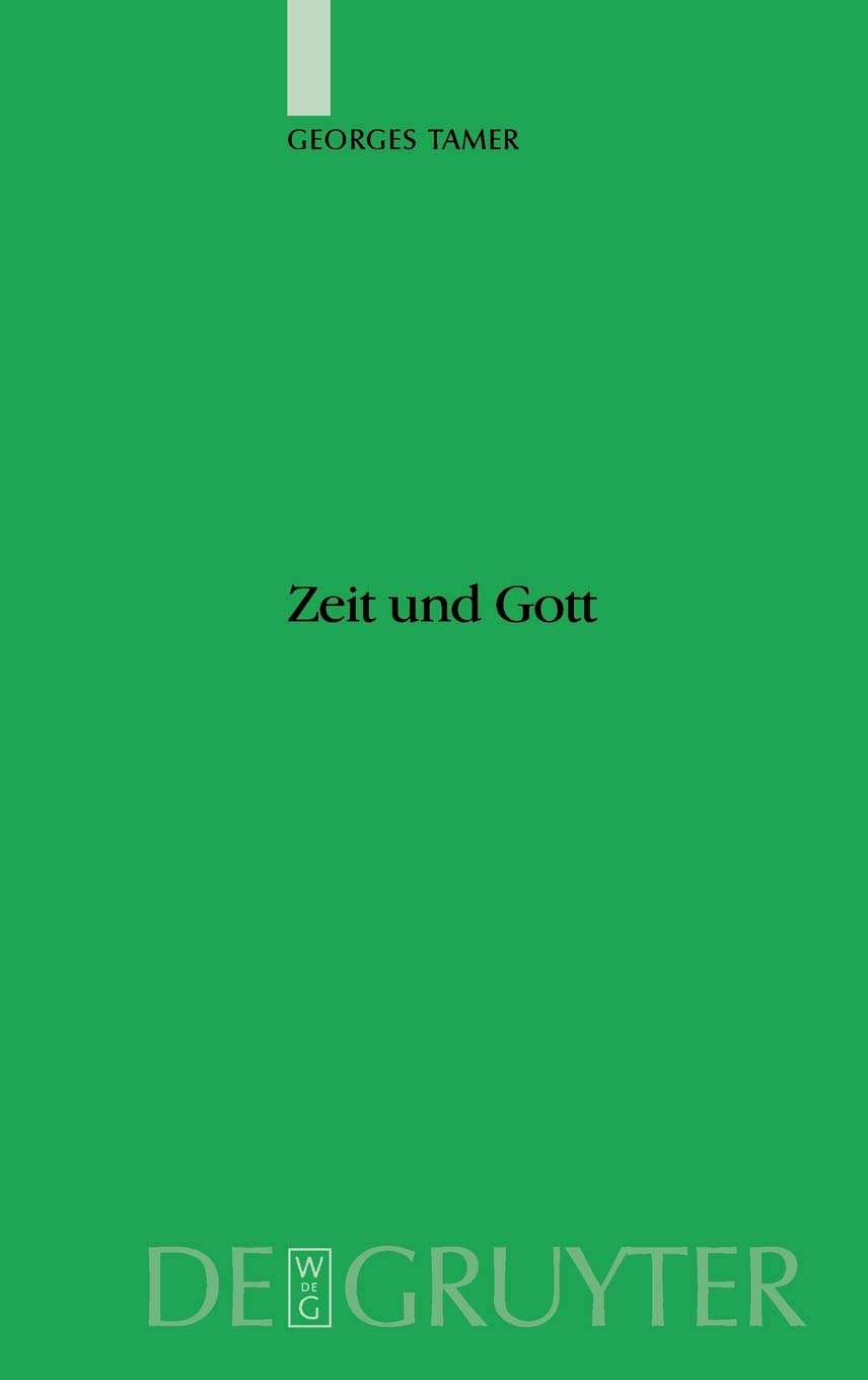 Zeit und Gott: Hellenistische Zeitvorstellungen in der altarabischen Dichtung und im Koran