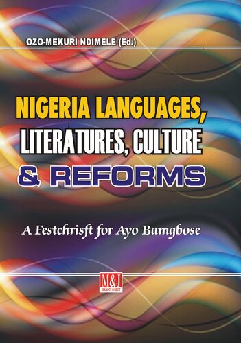 Nigerian Languages, Literatures, Culture and Reforms: Festschrift for Ayo Bamgbose