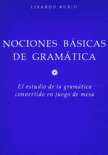 Nociones de gramática. (El estudio de la gramática convertido en juego de mesa)