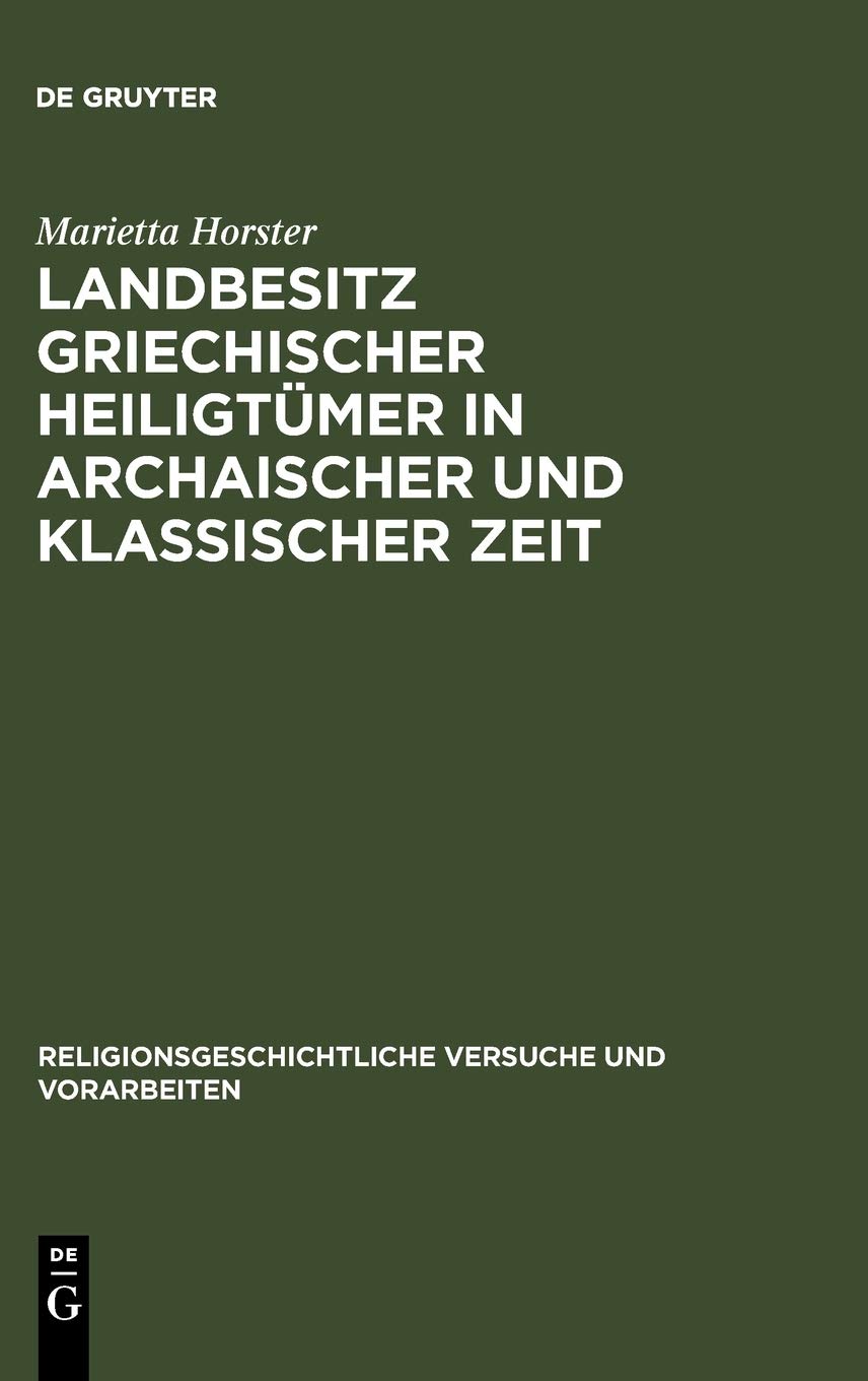 Landbesitz griechischer Heiligtümer in archaischer und klassischer Zeit