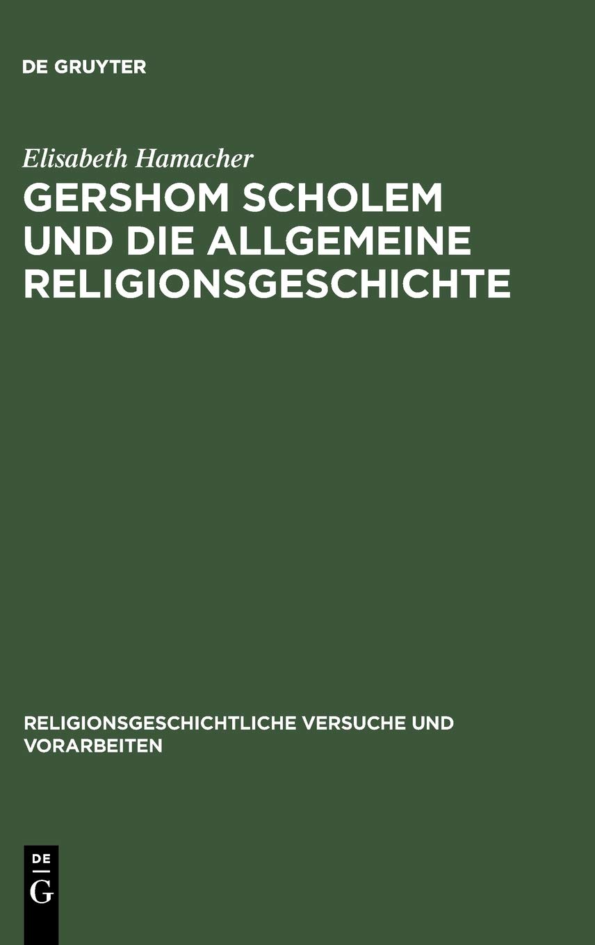 Gershom Scholem Und Die Allgemeine Religionsgeschichte