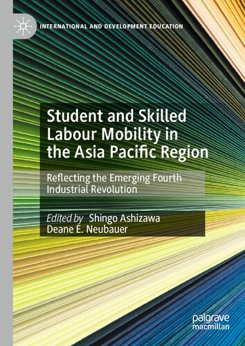 Student and Skilled Labour Mobility in the Asia Pacific Region: Reflecting the Emerging Fourth Industrial Revolution
