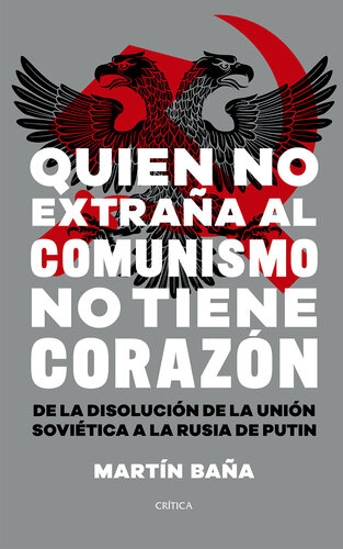 Quien no extraña al comunismo no tiene corazón