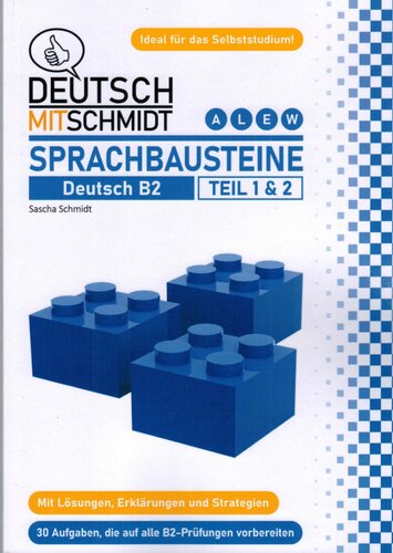 Sprachbausteine Deutsch B2: Teil 1 & 2 (Deutsch mit Schmidt) (German Edition)