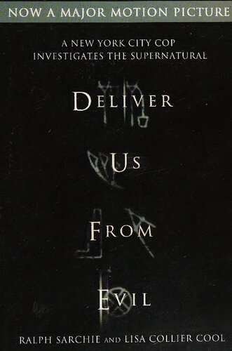 Deliver Us from Evil: A New York City Cop Investigates the Supernatural