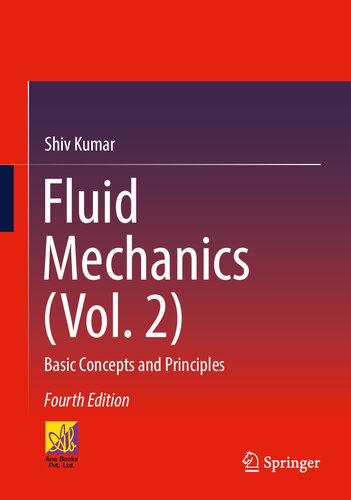 Fluid Mechanics: Basic Concepts and Principles (In SI Units)