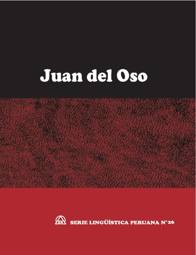 Juan del oso. Cuento quechua en 15 lenguas quechuas (Quechua/ Qichwa) y lengua asháninka (Arawak)