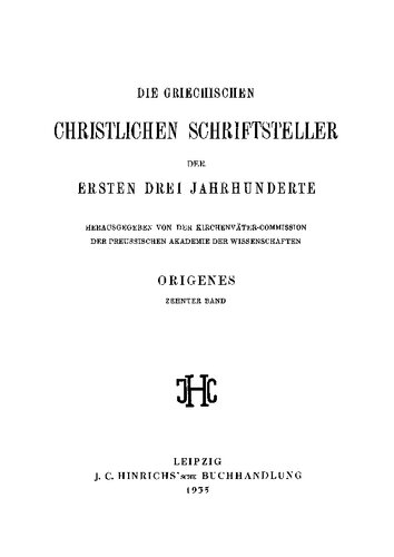 Origenes Werke Band 10 Origenes Matthäuserklärung I. Die Griechisch erhaltenen Tomoi