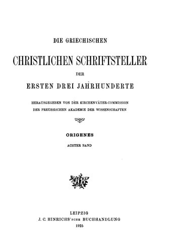 Origenes Werke Band 8 Homilien zu Samuel I, zum Hohelied und zu den Propheten. Kommentar zum Hohelied in Rufins und Hieronymus' Übersetzung