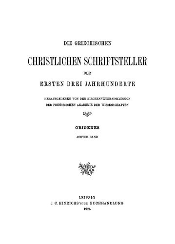 Origenes Werke Band 8 Homilien zu Samuel I, zum Hohelied und zu den Propheten. Kommentar zum Hohelied in Rufins und Hieronymus' Übersetzung