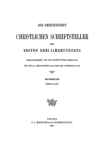 Eusebius Werke: Band IV: Gegen Marcell. Über die kirchliche Theologie. Die Fragmente Marcells