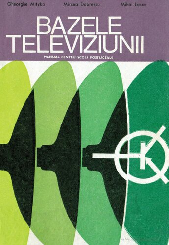 Bazele televiziunii - Manual pentru scoli postliceale