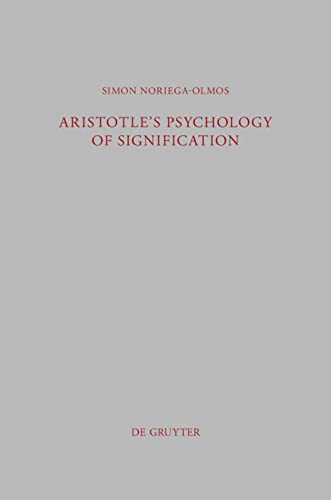 Aristotle's Psychology of Signification: A Commentary on 
