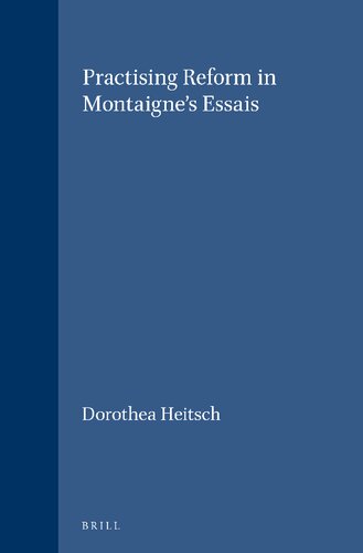 Practising Reform in Montaigne's 