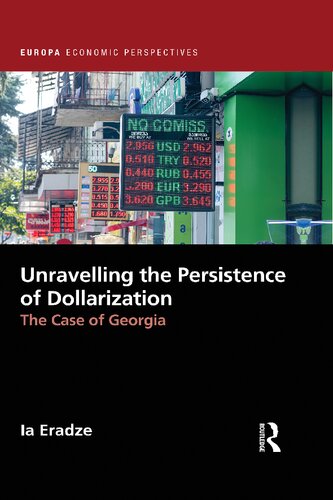 Unravelling The Persistence of Dollarization: The Case of Georgia