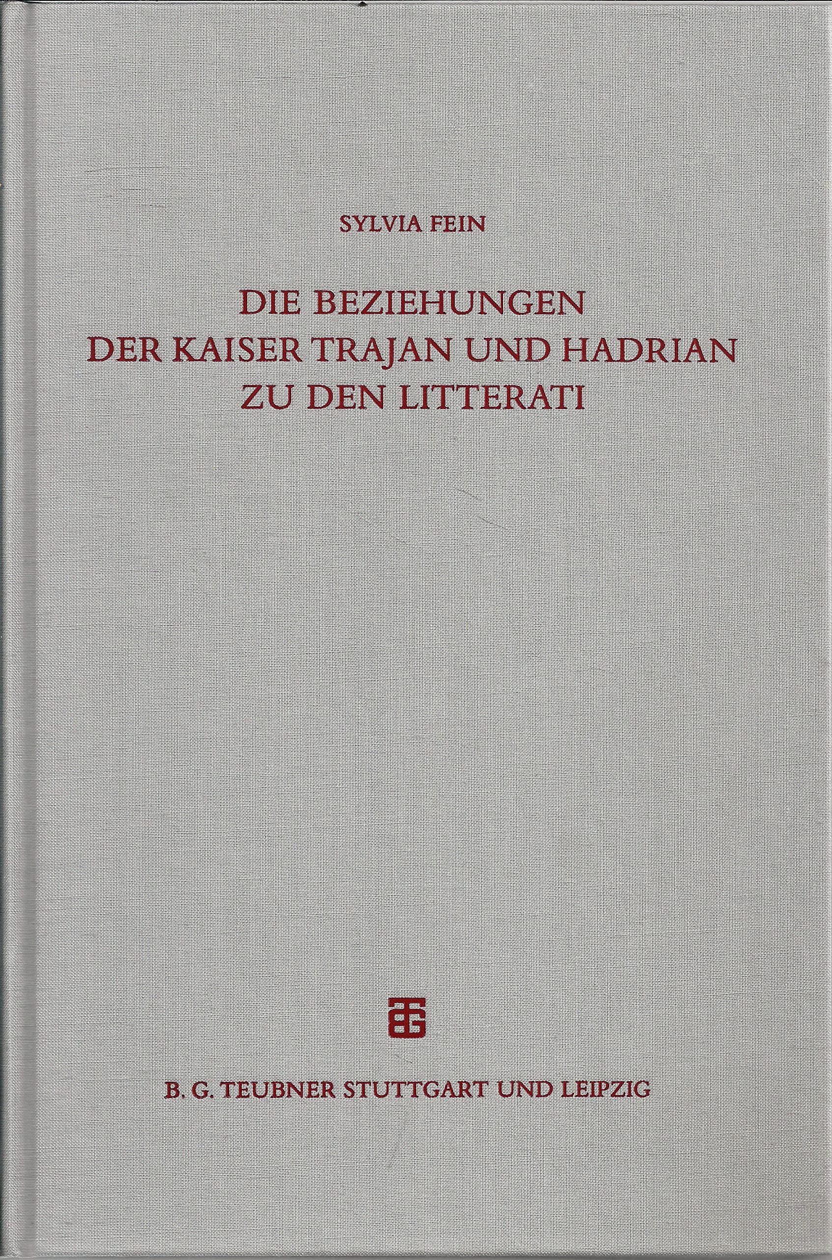 Die Beziehungen der Kaiser Trajan und Hadrian zu den Litterati