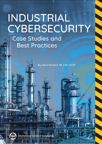 Industrial Cybersecurity Case Studies and Best Practices