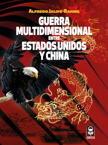 Guerra multidimensional entre Estados Unidos y China